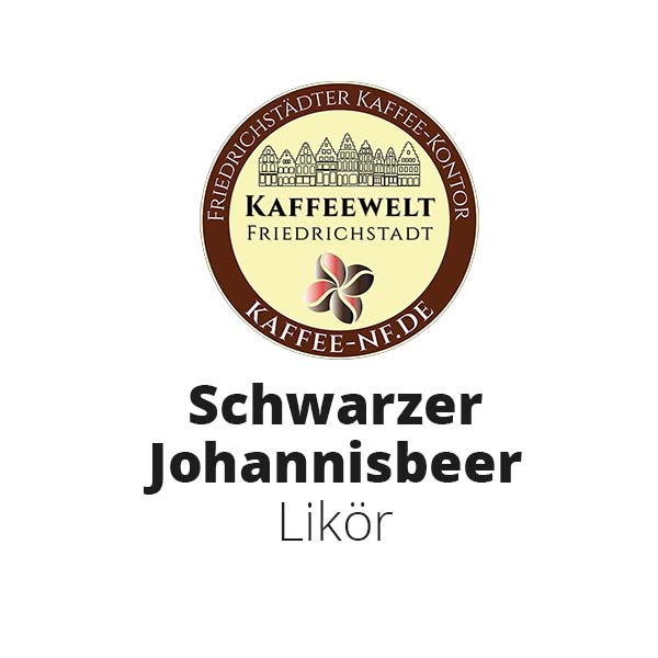 Schwarzer Johannisbeer Likör - Kaffeekontor Friedrichstadt
